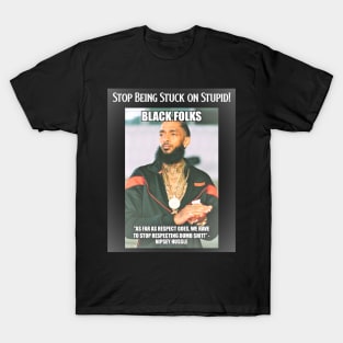 Stop Being Stuck on Stupid! T-Shirt